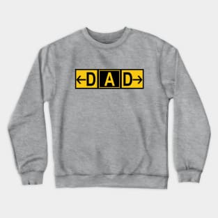 Pilot Dad, Aviation Airport Signs Crewneck Sweatshirt